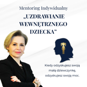 Mentoring  Indywidualny "Uzdrawianie Wewnętrznego Dziecka" (3h)