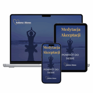 Medytacja Akceptacji - Powrót do siebie